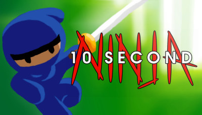 10 Second Ninja