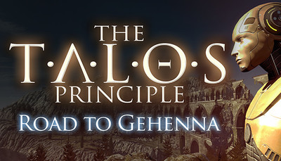 The Talos Principle: Road To Gehenna