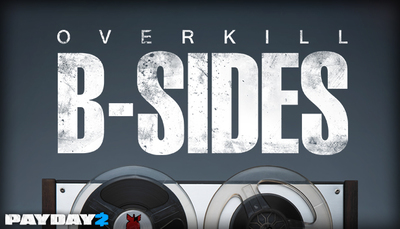 PAYDAY 2: The OVERKILL B-Sides Soundtrack