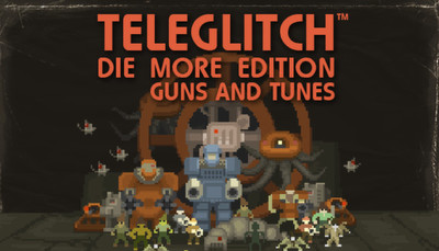 Teleglitch: Guns and Tunes