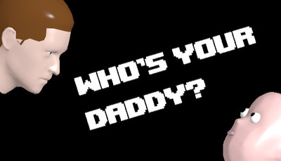 Who's Your Daddy?!