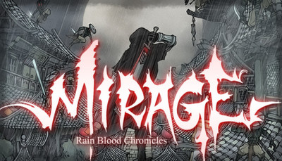 Rain Blood Chronicles: Mirage