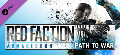 Red Faction: Armageddon Path to War DLC