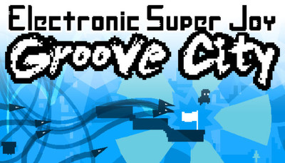 Electronic Super Joy: Groove City