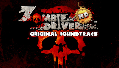 Zombie Driver HD Soundtrack