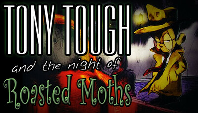 Tony Tough and the Night of Roasted Moths