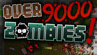 Over 9000 Zombies!