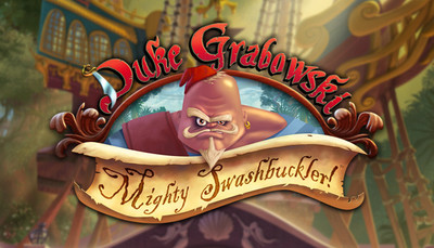 Duke Grabowski, Mighty Swashbuckler