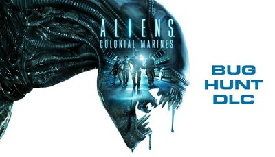 Aliens: Colonial Marines - Bug Hunt DLC